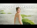 Lagu MALA AGATHA - SUCI DALAM DEBU (Cover Music Video)