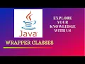 Wrapper classes in Java