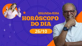 OS ASTROS ESTÃO AVISANDO - Horóscopo do dia 26 de Outubro | POR JOÃO BIDU