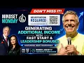 MINDSET MONDAY Generating Additional Income With Fast Start Leadership Bonuses
