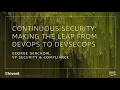 AWS re Invent 2017 Making the Shift from DevOps to Practical DevSecOps ABD337