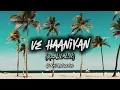 Download Lagu VE  HAANIYAN - (Moombah Chill) | Dj KriiZ Ft ImzXide