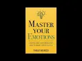 Master Your Emotions by Thibaut Meurisse - Full book