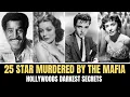 Download Lagu 25 Celebrities Murdered by the Mafia — Hollywood’s Hidden Kill List (Full version)