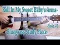 Download Lagu How to Play Roll in My Sweet Baby's Arms - Beginner and Intermediate Guitar Lesson!