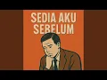 Lagu sedia aku sebelum