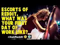 Escorts of Reddit What Was Your First Day of Work Like Reddit Top Post