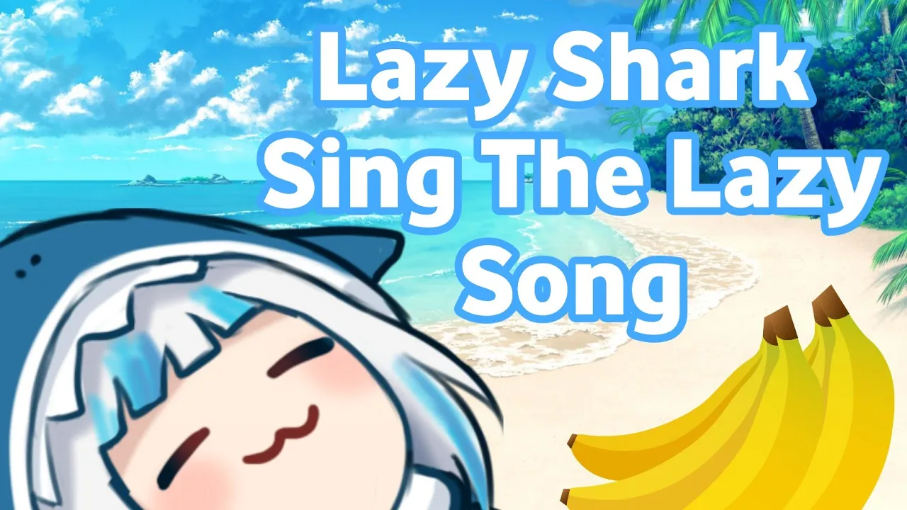 Gura sing The Lazy Song Bruno Mars || 【Gawr Gura】 Gura sing The Lazy Song Bruno Mars || 【Gawr Gura】