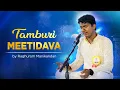 Download Lagu Tamburi Meetidava | Bhajan by Raghuram Manikandan | ISKCON Bangalore