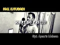 Download Lagu Sorry So Pastiu - Apsaris melesen | Fall Lutunani. Cover | Lagu Goyang Tobelo