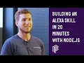Building an Alexa Skill in 20 minutes using Node js - London Node User Group