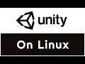 How to install Unity on Linux 2025 Ubuntu Mint Manjaro