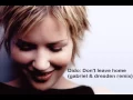 Download Lagu Dido - Don't Leave Home (Gabriel \u0026 Dresden remix)