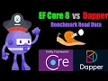 Net EF Core 8 vs Dapper BenchmarkDotNet Read Data