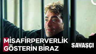 Hapiste Bile Neşeni Kaybetmeyeceksin - Savaşçı