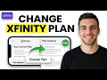 HOW TO CHANGE XFINITY PLAN 2026 QUICK GUIDE