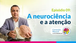 NEUROCIÊNCIA E ATENÇÃO