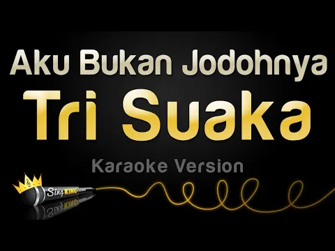 Download MP3 Tri Suaka - Aku Bukan Jodohnya (Karaoke Version)