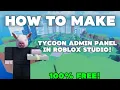 How to create tycoon Admin panel GUI in roblox studio Give cash Broadcast messages and more