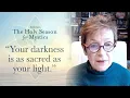 Caroline Myss – Embracing Darkness as Part of Your Holy Journey