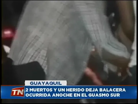 2 muertos y un herido deja balacera ocurrida anoche en el Guasmo Sur