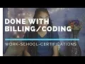 I Quit Billing and Coding