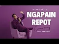 Lagu Ngapain Repot – Toton Karibo | Fusion Jazz Version Cover #wilsmusicrequest @Myusf211