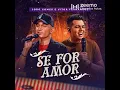 Lagu Se For Amor-João Gomes \u0026 Vitor Fernandes Lyrics English