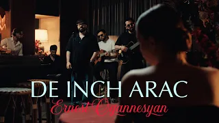 Ernest Ogannesyan - De Inch Arac
