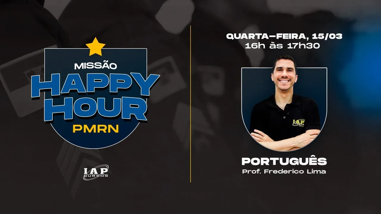 LIVE: MISSÃO HAPPY HOUR PORTUGUÊS PMRN - FREDERICO