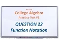 MAC1105 Practice Test Q22 Function Notation