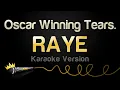 Download Lagu RAYE - Oscar Winning Tears. (Karaoke Version)