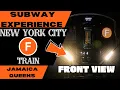 New York City Subway F Train to Jamaica-179 St via 63 St Front View Pre-2025