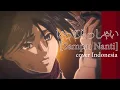 Download Lagu Itterasshai (Sampai Nanti) | Versi Bahasa Indonesia [Attack On Titan Final Season]