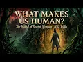 The Island of Doctor Moreau What Makes Us Human H G Wells