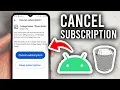 How To Cancel App Subscriptions On Android - Step By Step