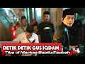 Download Lagu Detik detik Kedatangan Gus Iqdam di Markas Sabilu Taubah #dekenganpusat 