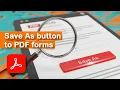 How to add a custom Save As button to PDF forms in Adobe Acrobat Pro DC