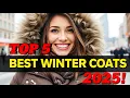 Top 5 BEST Winter Jackets for Women 2025 Stay Warm Stylish This Winter
