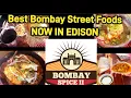 BOMBAY SPICE 2 BEST BOMBAY STREET FOOD NOW IN EDISON