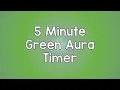 5 Minute Timer - Green Aura Theme