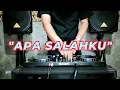 APA SALAHKU - Remix Nostalgia_Tembang Kenangan_Slow Remix_Lagu Nostalgia