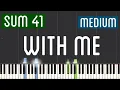 Download Lagu Sum 41 - With Me Piano Tutorial | Medium