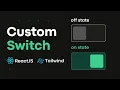 Build Custom Switch Component in React Tailwind CSS