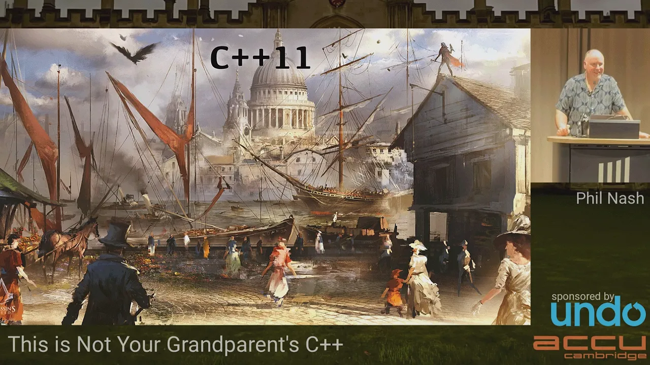 Not Your Grandparent's C++ - The Evolution of Cpp - Phil Nash - ACCU Cambridge