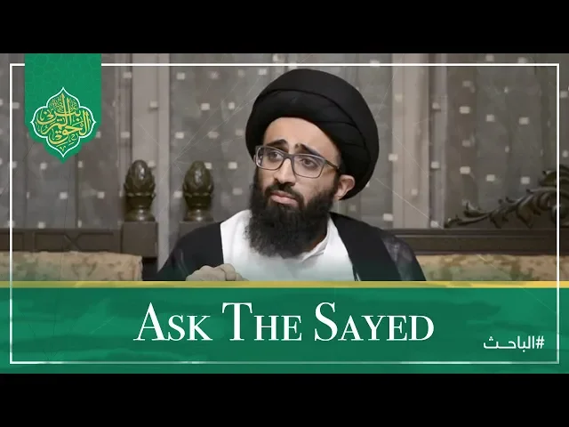 Ask The Sayed Ep. 1: Why Create Us If Everything Is Already Destined?