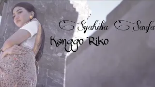 Syahiba Saufa - Kanggo Riko (Official Video)