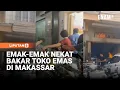 Lagu Detik Detik Perempuan Bakar Toko Emas Di Makassar | Liputan6