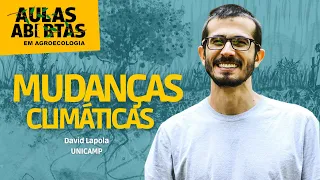 Mudanças Climáticas | David Lapola