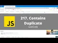 217 Contains Duplicate - LeetCode JavaScript